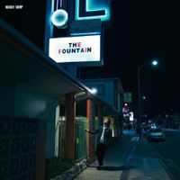 Night Shop - The Fountain