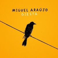 Miguel Ara&uacute;jo - Giesta