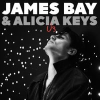 James Bay & Alicia Keys - Us
