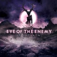 Eye Of The Enemy - Titan