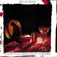 Rich Kids - Ghosts of Princes in Towers