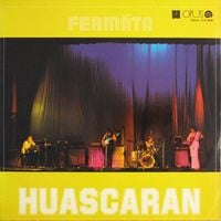 Ferm&aacute;ta - Huascaran