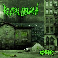 Rectal Smegma - Gnork