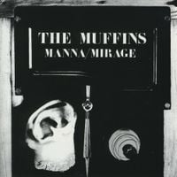 The Muffins - Manna / Mirage
