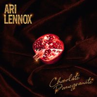 Ari Lennox - Chocolate Pomegranate