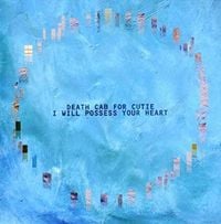 Death Cab for Cutie - I Will Possess Your Heart