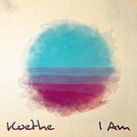 Koethe - I Am