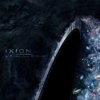 Ixion - L'adieu aux &eacute;toiles