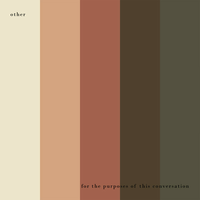 Other Men - For the Purposes of This Conversation