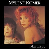 Mylène Farmer - Ainsi soit je...