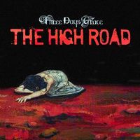 Three Days Grace - The High Road