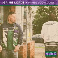 Grime Lords - Wimbledon Dons