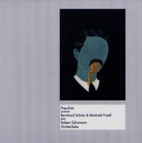 Bernhard Sch&uuml;tz & Reinhold Friedl - Play Robert Schumann: Dichterliebe
