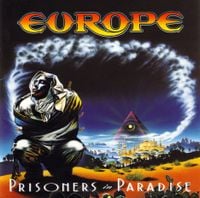 Europe - Prisoners in Paradise