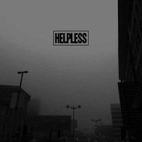 Helpless - Helpless