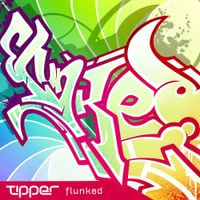 Tipper - Flunked