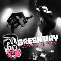 Green Day - Awesome as F**k