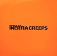Massive Attack - Inertia Creeps
