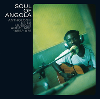 Various Artists - Soul of Angola: Anthologie de la musique angolaise 1965/1975