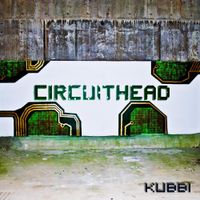 Kubbi - Circuithead