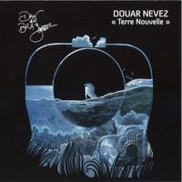 Dan Ar Braz - Douar Nevez - Terre nouvelle