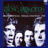 Ratones Paranoicos - Fieras Lun&aacute;ticas