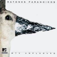 Ratones Paranoicos - MTV Unplugged
