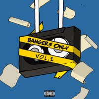 Bangers Only - Bangers Only Vol. 1
