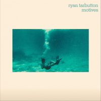 Ryan Tarbutton - Motives