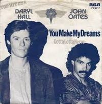 Daryl Hall & John Oates - You Make My Dreams