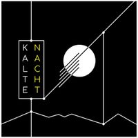 Kalte Nacht - Kalte Nacht