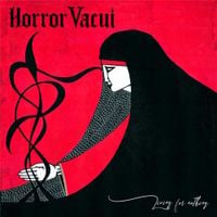 Horror Vacui - Living For Nothing...