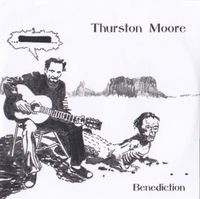 Thurston Moore - Benediction