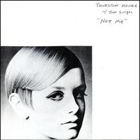 Thurston Moore W/ Tom Surgal - Not Me