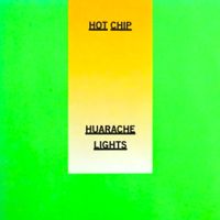 Hot Chip - Huarache Lights