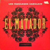 Los Fabulosos Cadillacs - Matador