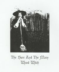 The Hare And The Moon - Wood Witch