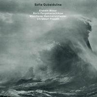 M&uuml;nchener Kammerorchester / Christoph Poppen / Elsbeth Moser / Boris Pergamenschikow - Sofia Gubaidulina