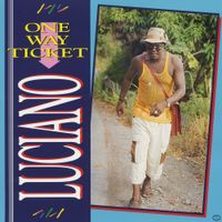 Luciano - One Way Ticket