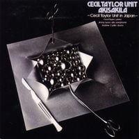 Cecil Taylor Unit - Akisakila