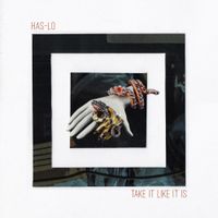 Has-Lo - Take It Like It Is
