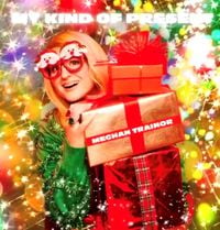 Meghan Trainor - My Kind of Present