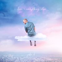 John K - love + everything else