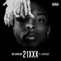 21 Savage & Xxxtentacion - 21XXX