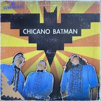 Chicano Batman - Chicano Batman
