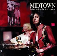 Midtown - Living Well Is the Best Revenge