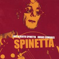 Luis Alberto Spinetta - Obras Cumbres: Luis Alberto Spinetta