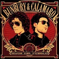 Bunbury & Andr&eacute;s Calamaro - Hijos del Pueblo