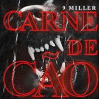 9 Miller - Carne de C&atilde;o