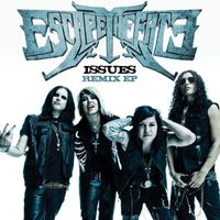 Escape The Fate - Issues Remix EP